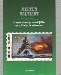 Merten valtiaat - Taistelulaivojen ja -risteilijöiden synty, kehitys ja katoaminen