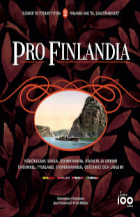 Pro Finlandia 2. Suomen tie itsenäisyyteen. Finlands väg till självständighet
