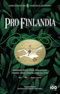 Pro Finlandia 3. Suomen tie itsenäisyyteen. Finlands väg till självstäighet
