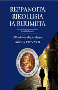 Reppanoita, rikollisia ja ruumiita. UM:n konsulipa